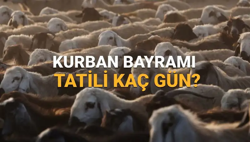 Kurban Bayramı 2025 Tatili: Ne Zaman Başlıyor ve Kaç Gün Sürecek?