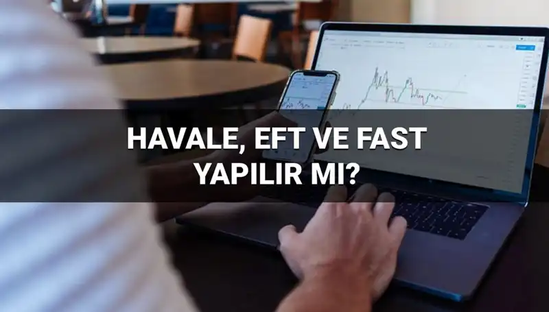 Bayramda Havale, EFT ve FAST Para Transferleri: Ne Zaman Hesaba Geçer?