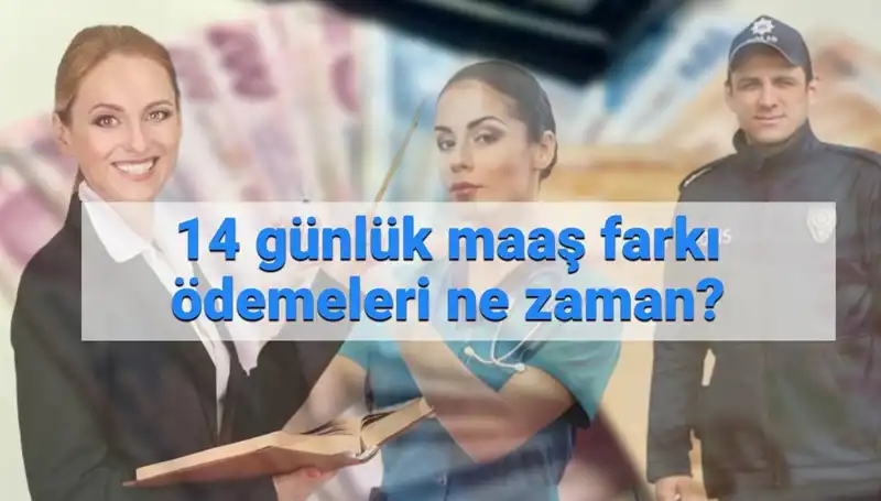 14 Günlük Memur Maaş Farkı 2025'te Ne Zaman Yatacak? İşte Detaylar!