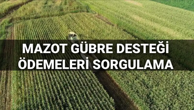 Mazot ve Gübre Destek Ödemeleri: Tarihler ve Detayları Açıklandı!