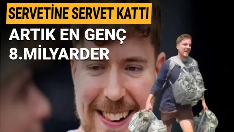 Youtuber MrBeast: 1 Milyar Dolarlık Servetiyle En Genç 8. Milyarder Olmayı Başardı!